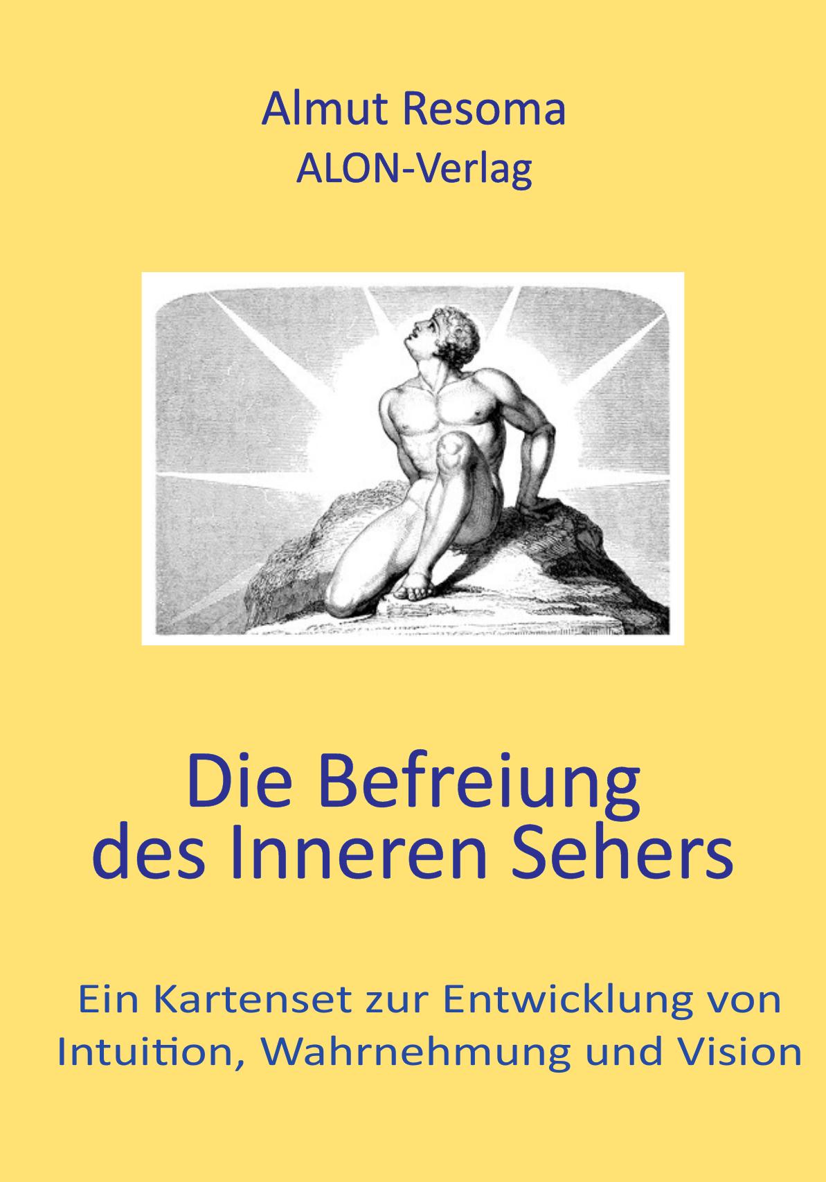 Die Befreiung des Inneren Sehers