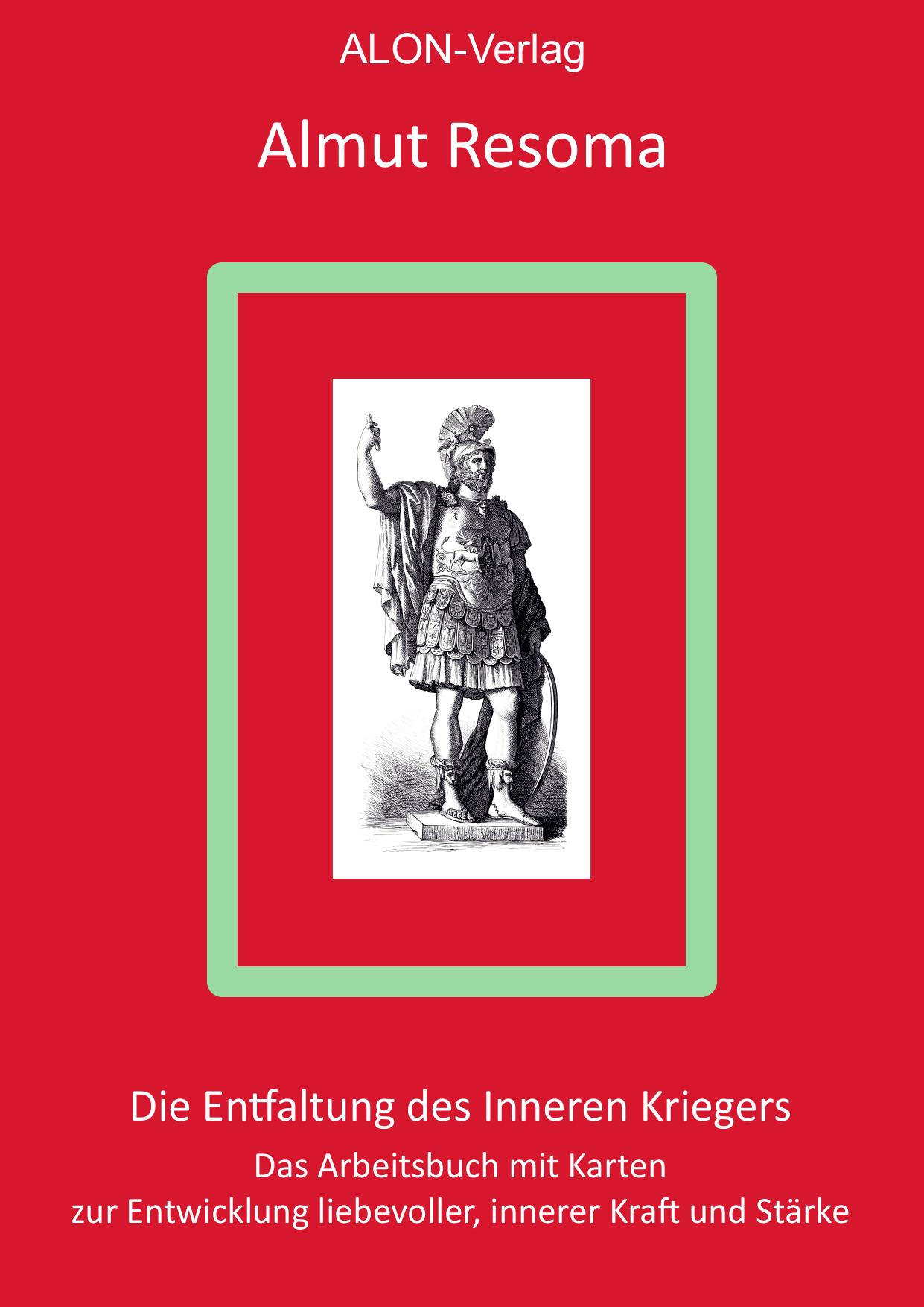 Die Entfaltung des Inneren Kriegers